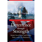 Deterrence Through Strength: British Naval Power and Foreign Policy Under Pax Britannica - Hardcover