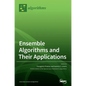 Ensemble Algorithms and Their Applications - Hardcover
