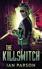 The Killswitch - Hardcover