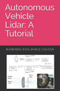 Autonomous Vehicle Lidar: A Tutorial - Paperback