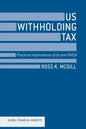 US Withholding Tax: Practical Implications of QI and FATCA - Paperback