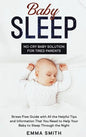 Baby Sleep: No-Cry Baby Solution for Tired Parents: Stress Free Guide with All Helpful Tips and Information that You Need to Help - Hardcover