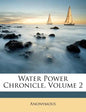 Water Power Chronicle, Volume 2 - Paperback