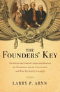 The Founders' Key: The Divine and Natural Connection Between the Declaration and the Constitution and What We Risk by Losing It - Paperback