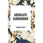 Absolute Surrender - Hardcover