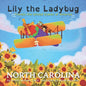 Lily the Ladybug Travels the United States of America - North Carolina: North Carolina - Paperback
