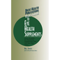 Basic Health Publications User's Guide to Eye Health Supplements: Learn All about the Nutritional Supplements That Can Save Your Vision - Paperback