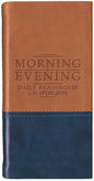 Morning and Evening - Matt Tan/Blue: Daily Readings by C. H. Spurgeon - Imitation Leather