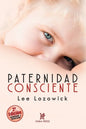 Paternidad consciente - Paperback