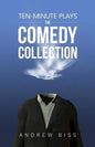 Ten-Minute Plays: The Comedy Collection - Paperback