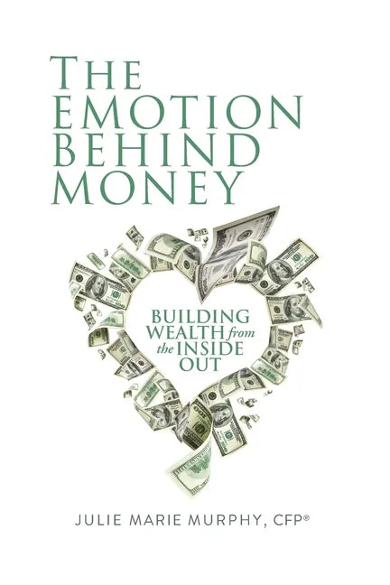 The Emotion Behind Money - Paperback