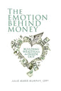 The Emotion Behind Money - Paperback