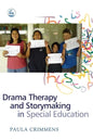 Drama Therapy and Storymaking in Special Education - Paperback