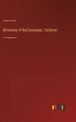 Chronicles of the Canongate, 1st Series: in large print - Hardcover
