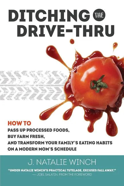 Ditching the Drive-Thru - Paperback