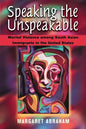 Speaking the Unspeakable: Marital Violence Among South Asian Immigrants in the United States - Paperback