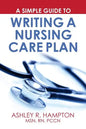 A Simple Guide to Writing a Nursing Care Plan - Paperback
