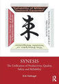 Synesis: The Unification of Productivity, Quality, Safety and Reliability - Paperback