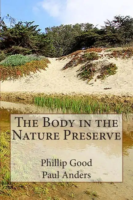 The Body in the Nature Preserve - Paperback