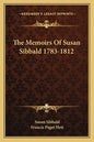 The Memoirs of Susan Sibbald 1783-1812 - Paperback