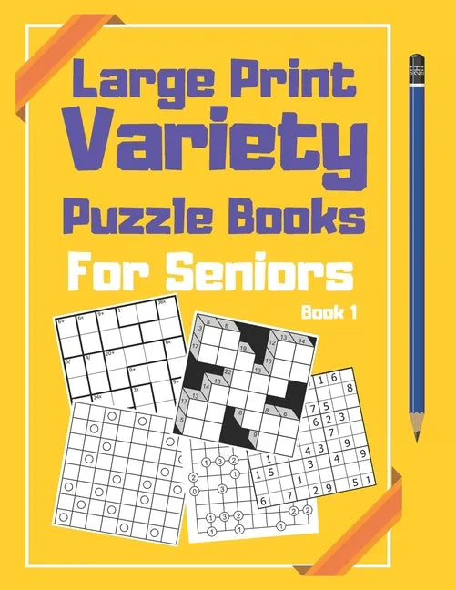 Large Print Variety Puzzle Books For Seniors: Sudoku and Other Puzzle Book - Paperback