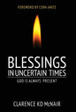 Blessings in Uncertain Times: God is always present - Hardcover