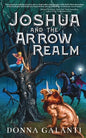 Joshua and the Arrow Realm - Paperback