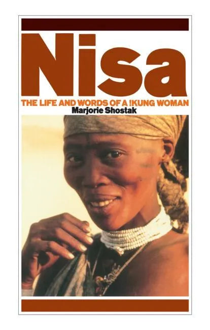 Nisa: The Life and Words of a !Kung Woman - Paperback