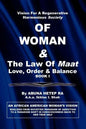 Vision For Regenerative Harmonious Society OF WOMAN & The Law Of Maat - Paperback