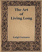 The Art of Living Long (1916) - Paperback