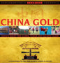 China Gold, A Companion to the 2008 Olympic Games in Beijing: China's Rise to Global Power and Olympic Glory - Hardcover