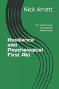 Resilience and Psychological First Aid: For Community Emergency Responders - Paperback