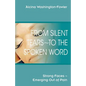 From Silent Tears To the Spoken Word: Strong Faces Emerging Out of Pain - Paperback