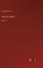 Viage de España: Tomo 13 - Hardcover