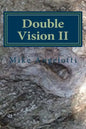 Double Vision II: Living A Poet's Life in Paint, Photo and Word - Paperback