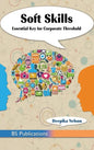 Soft Skills: Essential Key for Corporate Threshold - Hardcover