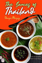 The Sauces of Thailand: Spice Up Your Life with Thai Dipping Sauces, Salsas, Vinaigrettes, and Much More - Paperback