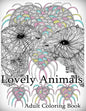 Lovely Animals: Coloring Book: Adult Coloring Book for Relax - Paperback