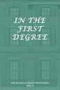 The Roger Scarlett Mysteries, Vol. 3: In the First Degree - Paperback