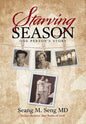 Starving Season: One Person's Story - Hardcover