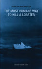 The Most Humane Way to Kill a Lobster - Paperback