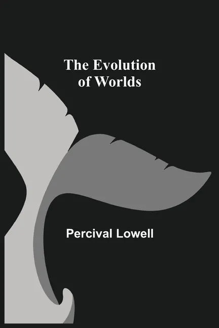 The Evolution of Worlds - Paperback