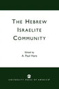 The Hebrew Israelite Community - Paperback