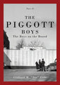 The Piggott Boys, Part II: The Boys on the Board - Paperback