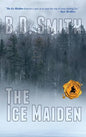 The Ice Maiden: A Fast-Paced Murder Thriller - Hardcover