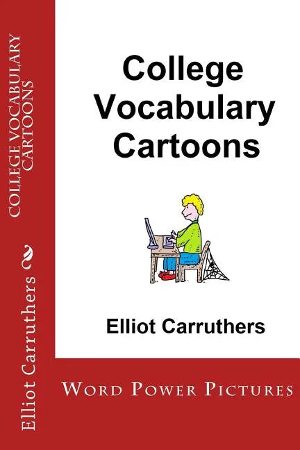 College Vocabulary Cartoons: Word Power Pictures - Paperback
