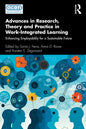Advances in Research, Theory and Practice in Work-Integrated Learning: Enhancing Employability for a Sustainable Future - Paperback
