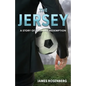 The Jersey: A Story of Loss and Redemption - Paperback