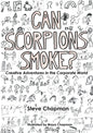 Can Scorpions Smoke? Creative Adventures in the Corporate World - Paperback