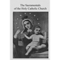 The Sacramentals of the Holy Catholic Church - Paperback